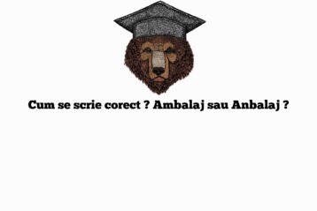 Cum se scrie corect ? Ambalaj sau Anbalaj ?