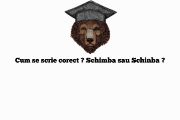 Cum se scrie corect ? Schimba sau Schinba ?