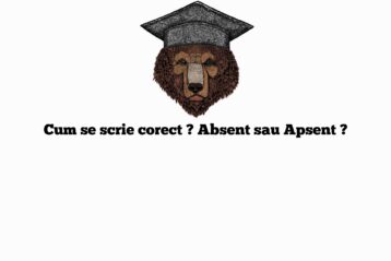 Cum se scrie corect ? Absent sau Apsent ?