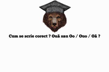 Cum se scrie corect ? Ouă sau Oo / Ouo / Oă ?