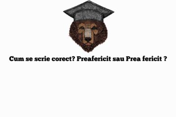 Cum se scrie corect? Preafericit sau Prea fericit ?