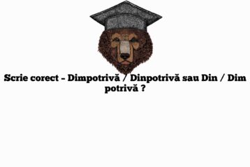 Scrie corect – Dimpotrivă / Dinpotrivă sau Din / Dim potrivă ?