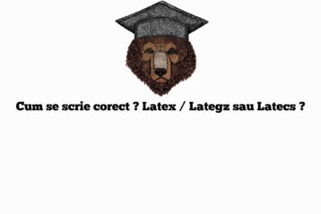 Cum se scrie corect ? Latex / Lategz sau Latecs ?