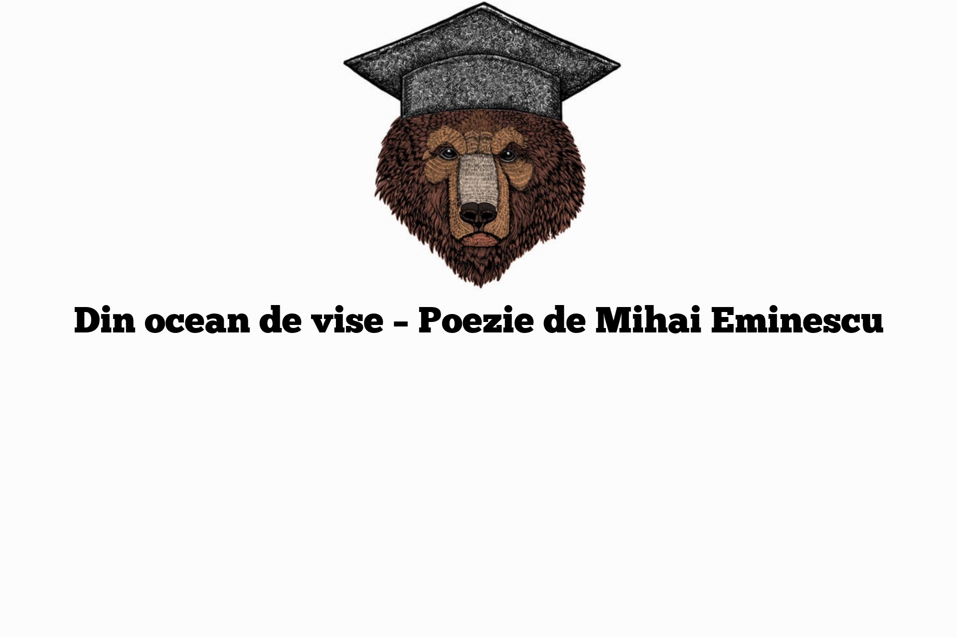 Din ocean de vise – Poezie de Mihai Eminescu