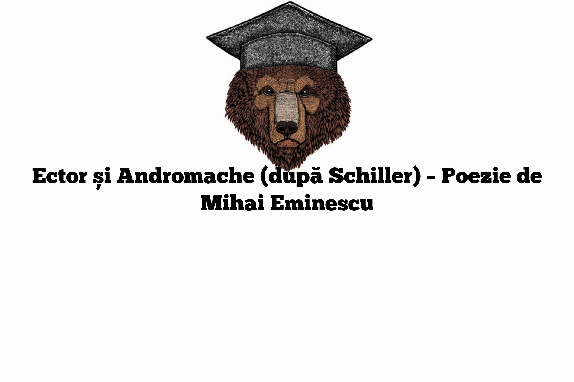 Ector și Andromache (după Schiller) – Poezie de Mihai Eminescu
