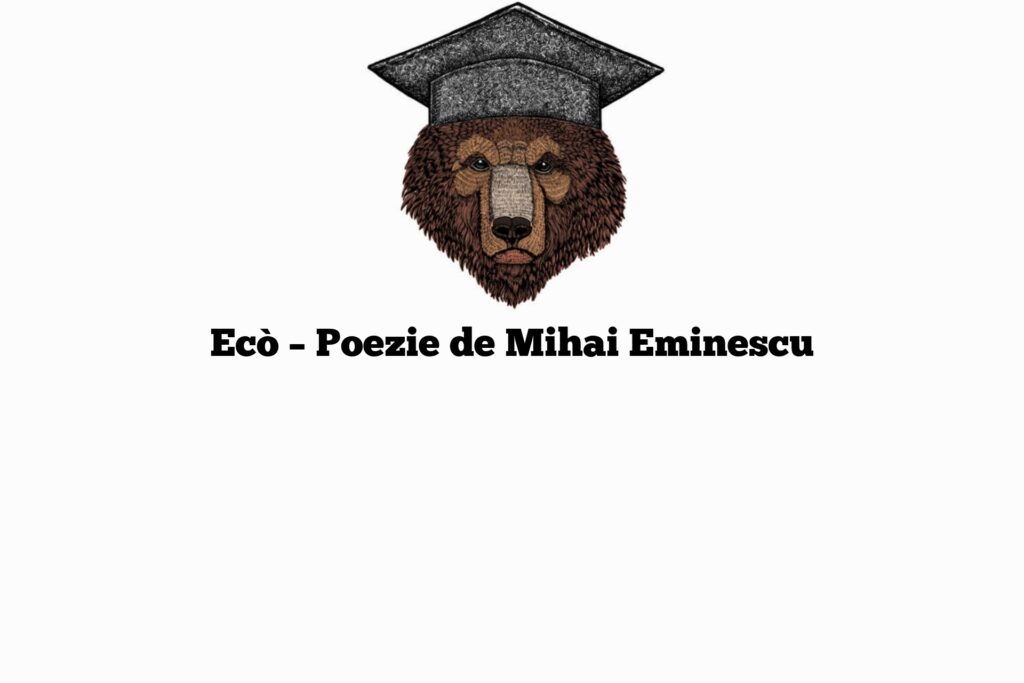 Ecò – Poezie de Mihai Eminescu