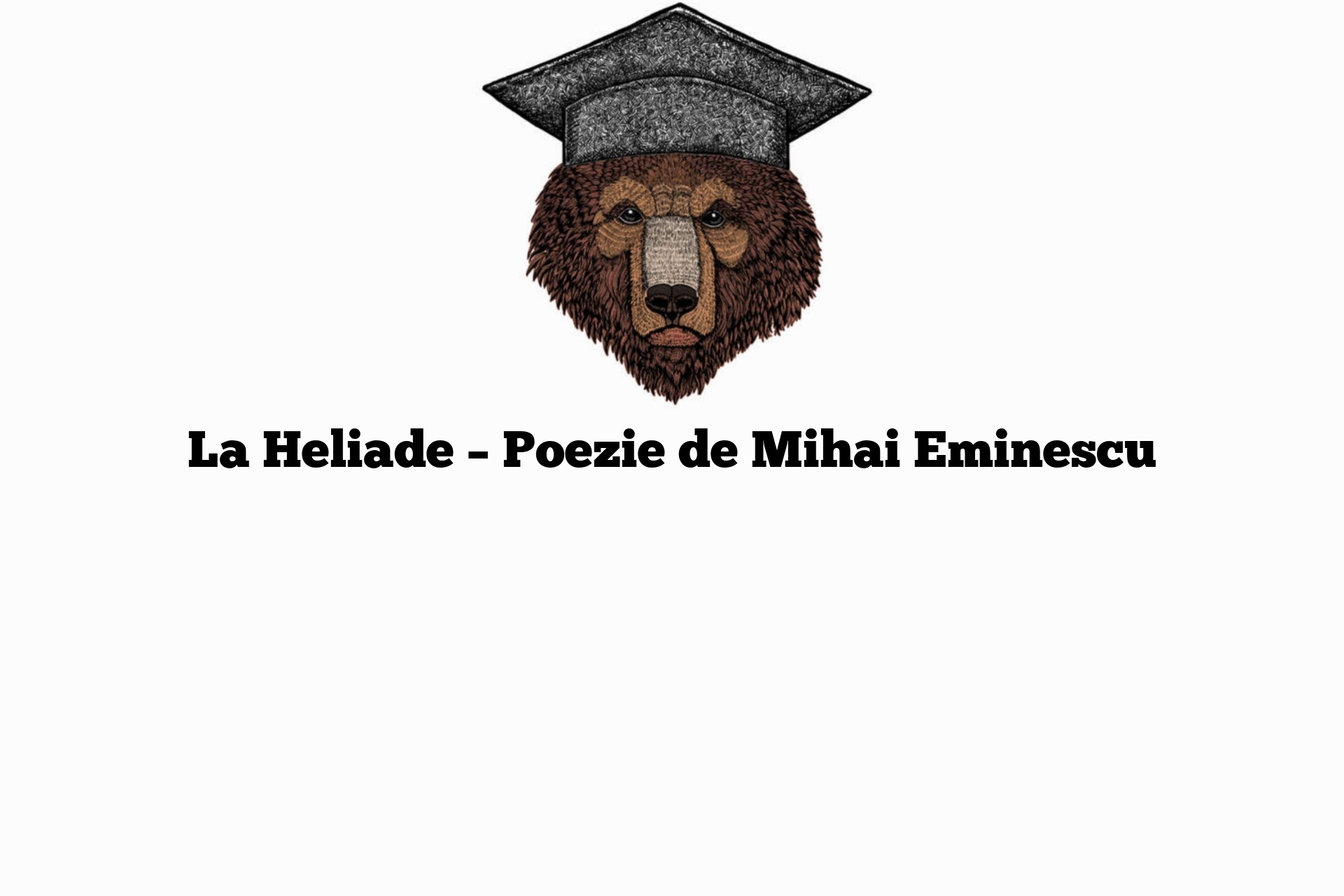 La Heliade – Poezie de Mihai Eminescu