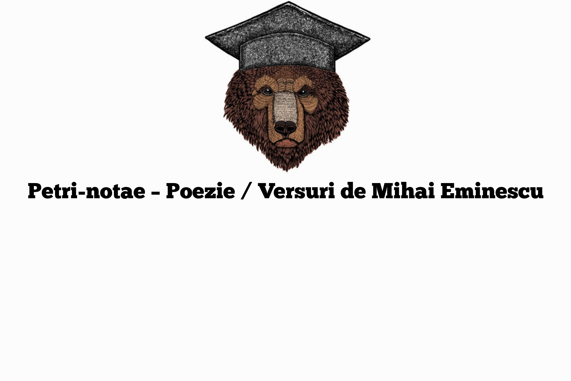 Petri-notae – Poezie / Versuri de Mihai Eminescu
