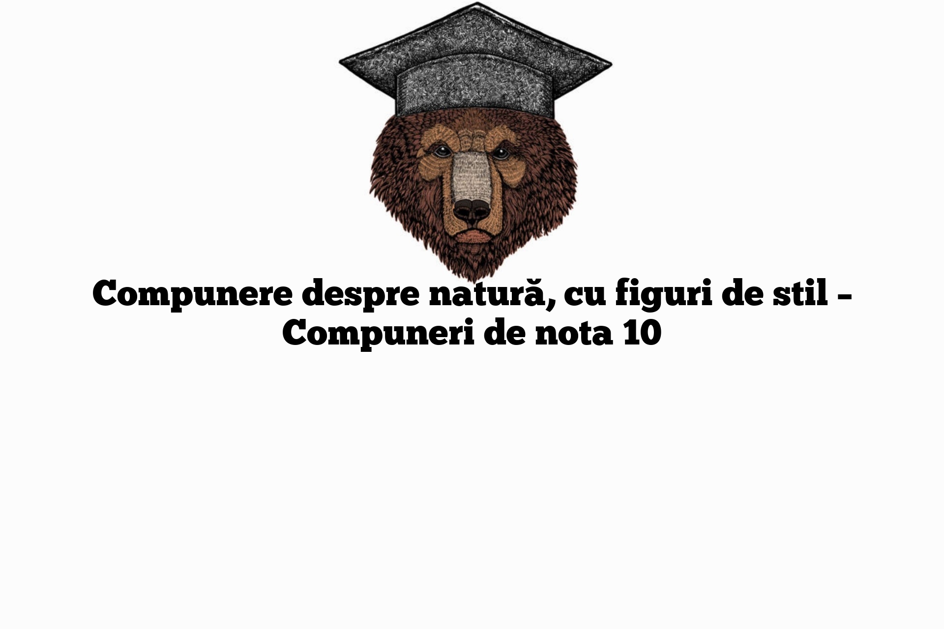 Compunere despre natură, cu figuri de stil – Compuneri de nota 10