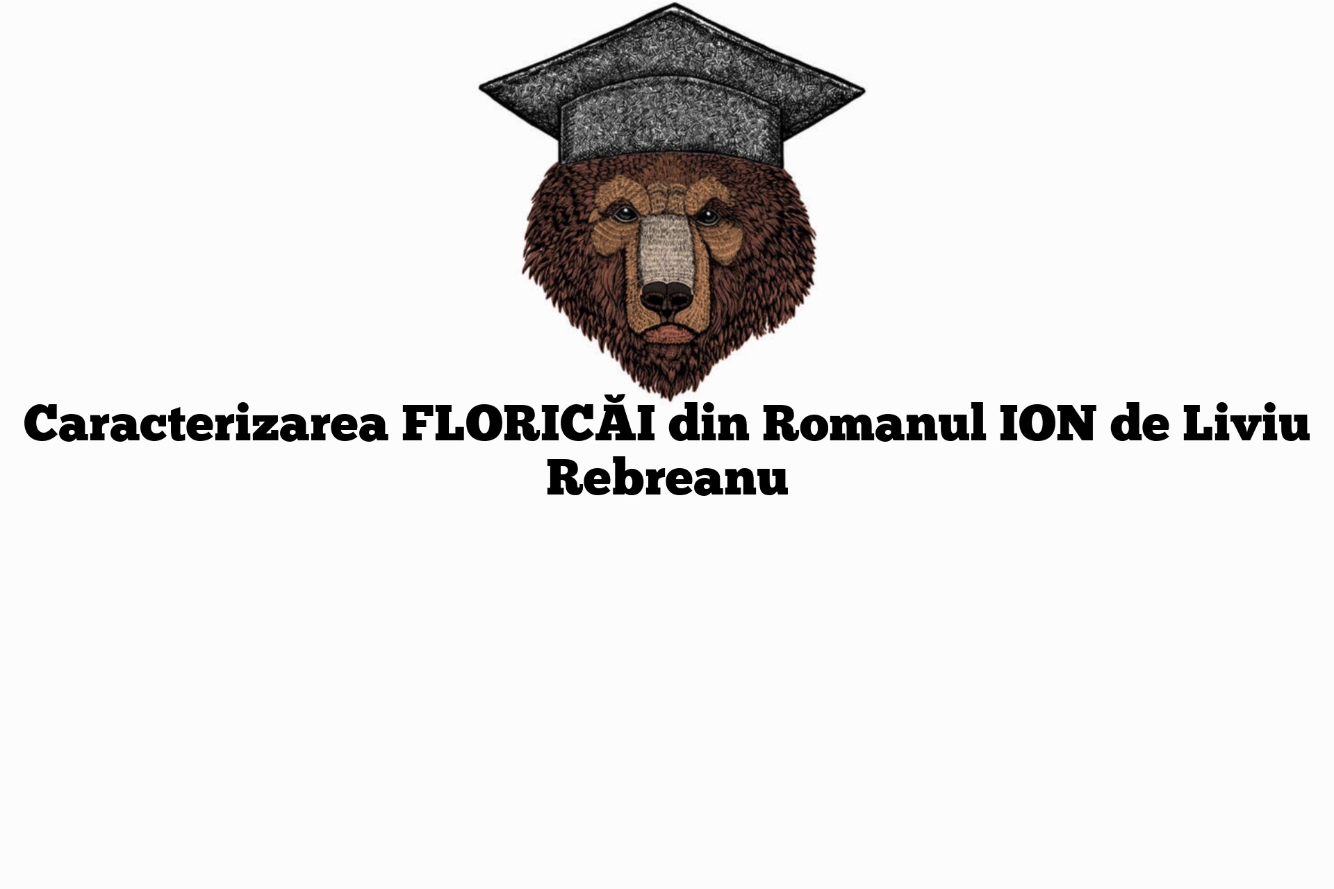 Caracterizarea FLORICĂI din Romanul ION de Liviu Rebreanu